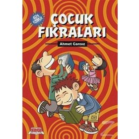 EN KOMIK ÇOCUK FIKRALARI - AHMET CANSIZ