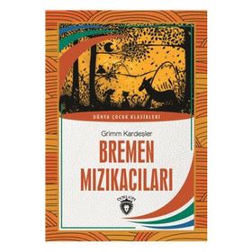 En Meşhur Masallar - Bremen Mızıkacıları - Kolektif