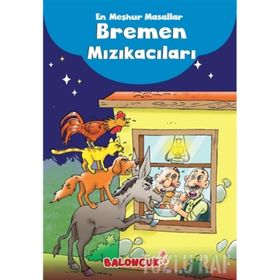 En Meşhur Masallar - Bremen Mızıkacıları - Kolektif
