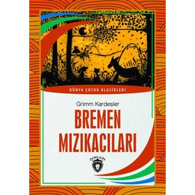 En Meşhur Masallar - Bremen Mızıkacıları - Kolektif