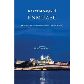 En Müzec Kazan Tatar Türkçesinin Tarihi Kayyum Nasiri - Gece Kitaplığı