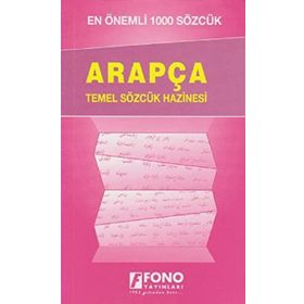 En Önemli 1000 Sözcük Arapça Temel Sözcük Hazinesi - Fono Yayınları
