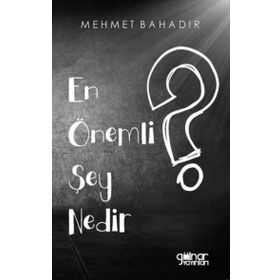 En Önemli Şey Nedir - Gülnar Yayınları