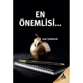 En Önemlisi… - Halil Çıkrıklar