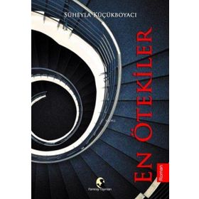 En Ötekiler - Süheyla Küçükboyaci