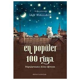 EN POPÜLER 100 RÜYA RÜYALARINIZIN DILINI ÖĞRENİN - IAN WALLACE