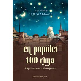 EN POPÜLER 100 RÜYA RÜYALARINIZIN DILINI ÖĞRENİN - IAN WALLACE