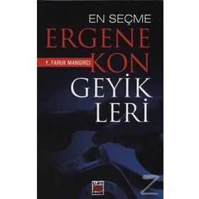 EN SEÇME ERGENEKON GEYIKLERI - Y. FARUK MANGIRCI