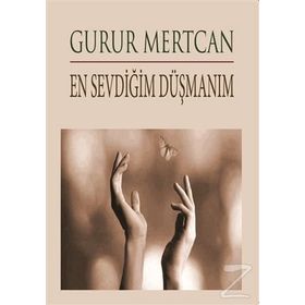 En Sevdiğim Düşmanım - Gurur Mertcan
