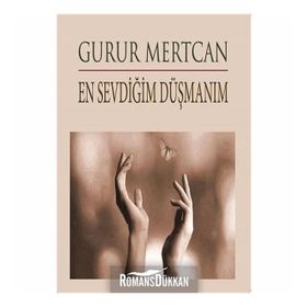 En Sevdiğim Düşmanım - Gurur Mertcan