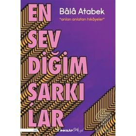 En Sevdiğim Şarkılar - Bala Atabek
