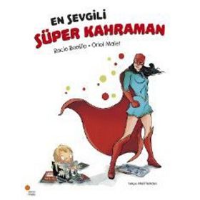 En Sevgili Süper Kahraman - Rocio Bonilla