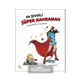 En Sevgili Süper Kahraman - Rocio Bonilla