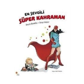 En Sevgili Süper Kahraman - Rocio Bonilla