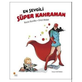En Sevgili Süper Kahraman - Rocio Bonilla