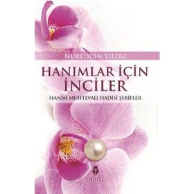 EN SEVGILIDEN HANIMLARA İNCILER - NUREDDIN YILDIZ