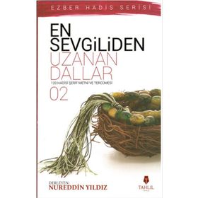 EN SEVGILIDEN UZANAN DALLAR 2 - NUREDDIN YILDIZ