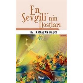 EN SEVGILI´NIN DOSTLARI - RAMAZAN BALCI