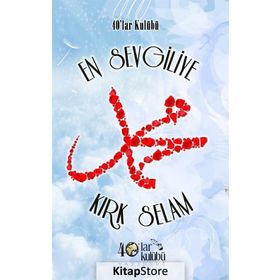 En Sevgiliye Kırk Selam - kollektif
