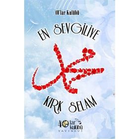 En Sevgiliye Kırk Selam - kollektif