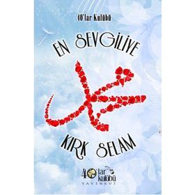En Sevgiliye Kırk Selam - kollektif