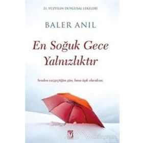 En Soğuk Gece Yalnızlıktır - Baler Anıl