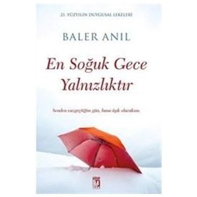 En Soğuk Gece Yalnızlıktır - Baler Anıl