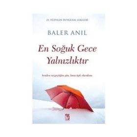 En Soğuk Gece Yalnızlıktır - Baler Anıl
