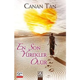 EN SON YÜREKLER ÖLÜR - CANAN TAN