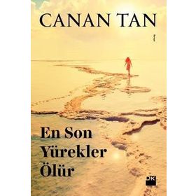 EN SON YÜREKLER ÖLÜR - CANAN TAN
