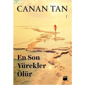 EN SON YÜREKLER ÖLÜR - CANAN TAN