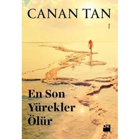 EN SON YÜREKLER ÖLÜR - CANAN TAN