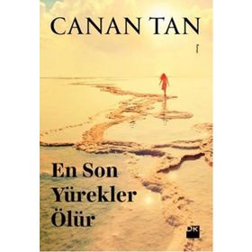 EN SON YÜREKLER ÖLÜR - CANAN TAN