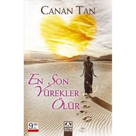 EN SON YÜREKLER ÖLÜR - CANAN TAN
