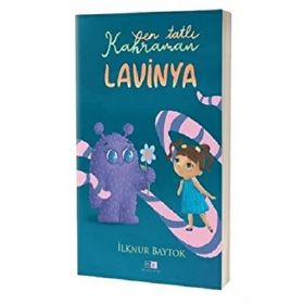 En Tatlı Kahraman Lavinya - lknur Baytok