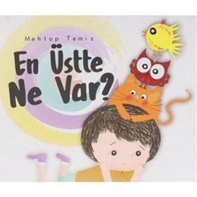 En Üstte Ne Var-Parmakçocuk Yayınları