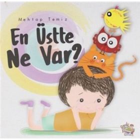En Üstte Ne Var-Parmakçocuk Yayınları