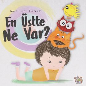 En Üstte Ne Var-Parmakçocuk Yayınları