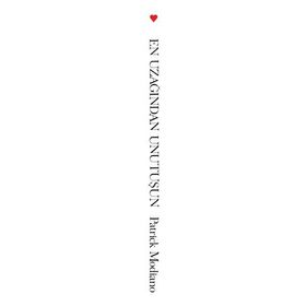 En Uzağından Unutuşun - Patrick Modiano
