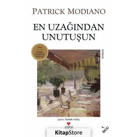 En Uzağından Unutuşun - Patrick Modiano
