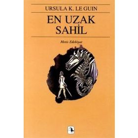 EN UZAK SAHIL-YERDENIZ ÜÇLEMESI 3 YERDENIZ 3 - URSULA KROEBER LE GUIN (URSULA K. LEGUIN)