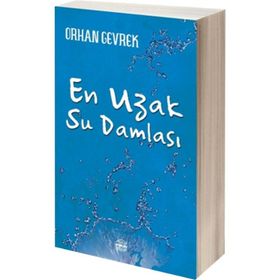 En Uzak Su Damlası - Orhan Gevrek