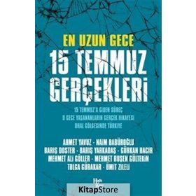 En Uzun Gece 15 Temmuz Gerçekleri - Tolga Gürakar