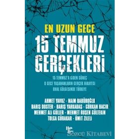 En Uzun Gece 15 Temmuz Gerçekleri - Tolga Gürakar