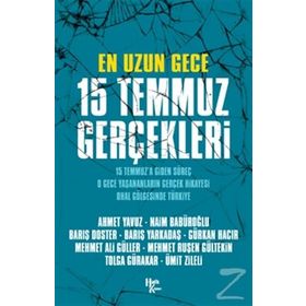 En Uzun Gece 15 Temmuz Gerçekleri - Tolga Gürakar