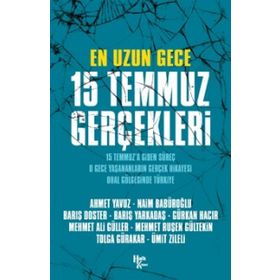 En Uzun Gece 15 Temmuz Gerçekleri - Tolga Gürakar