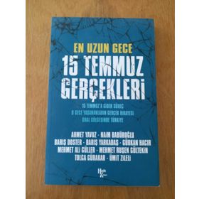 En Uzun Gece 15 Temmuz Gerçekleri - Tolga Gürakar