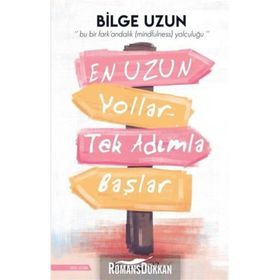 En Uzun Yollar Tek Adımla Başlar - Bilge Uzun
