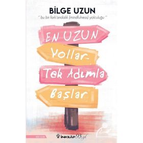 En Uzun Yollar Tek Adımla Başlar - Bilge Uzun