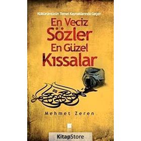En Veciz Sözler En Güzel Kıssalar - Mehmet Zeren